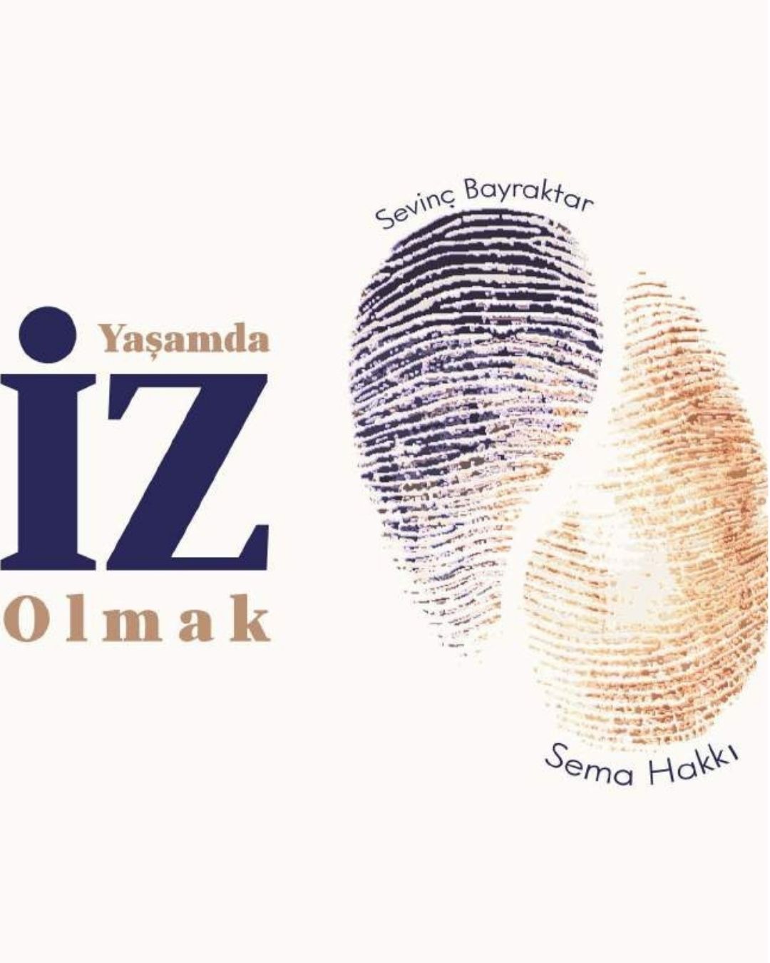 YAŞAMDA İZ OLMAK 