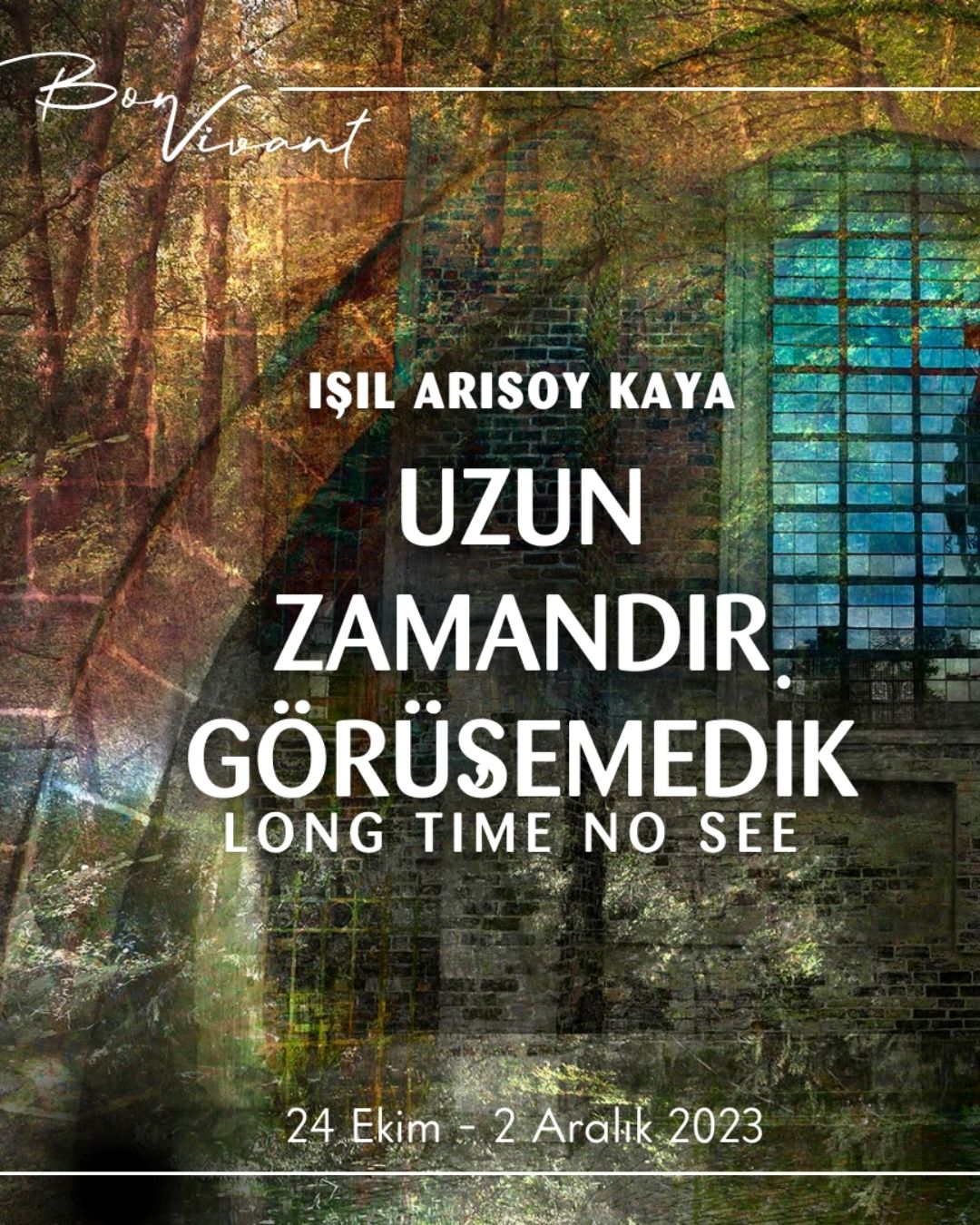 UZUN ZAMANDIR GÖRÜŞEMEDİK